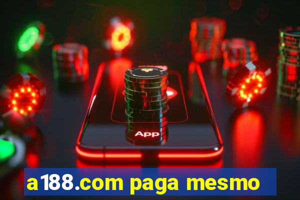 a188.com paga mesmo